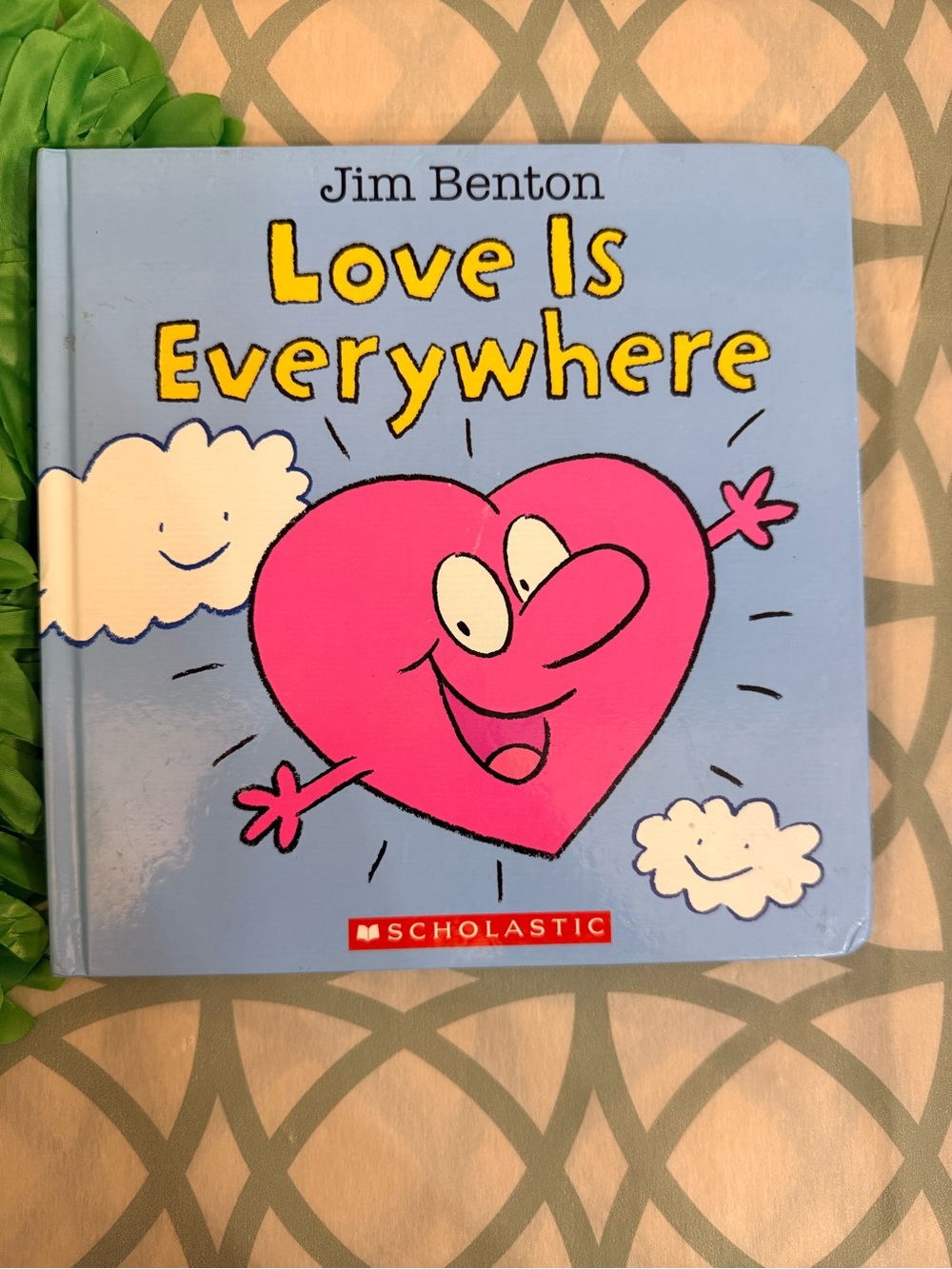 10/$25 • Scholastic Love Is Everywhere Boardbook